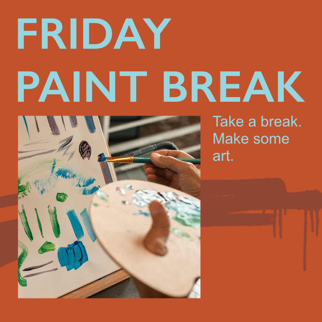 Friday Paint Break